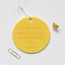 Load image into Gallery viewer, &quot;And the Messiest Car Award Goes To&quot;- Car Air Freshener
